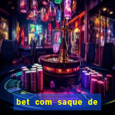 bet com saque de 1 real